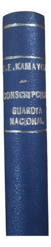 Conscripción Guardia Nacional | Eduardo Ramayon (Usado)