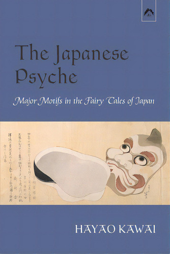 The Japanese Psyche: Major Motifs In The Fairy Tales Of Japan, De Snyder, Gary. Editorial Spring Pubn, Tapa Blanda En Inglés