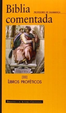 Biblia Comentada : Textos De La Nacar-colunga - Pr(hardback)