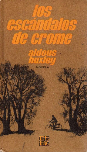 Los Escandalos De Crome Aldous Huxley 