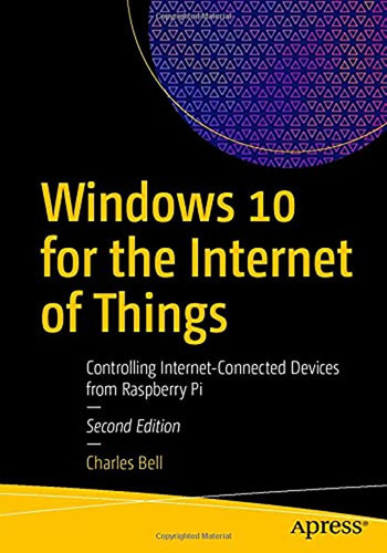 Windows 10 For The Internet Of Things: Controlling Internet-