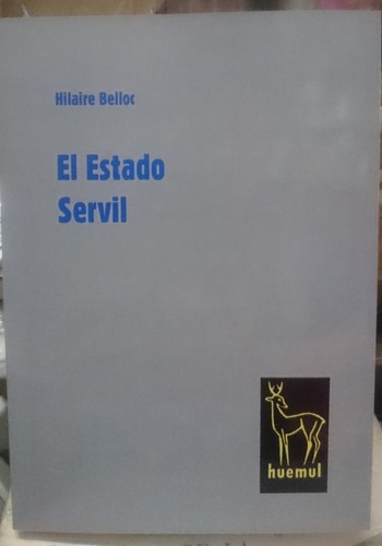 El Estado Servil - Hilaire Belloc&-.