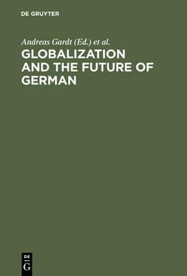 Libro Globalization And The Future Of German : With A Sel...