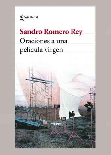Oraciones A Una Pelicula Virgen - Sandro Romero Rey