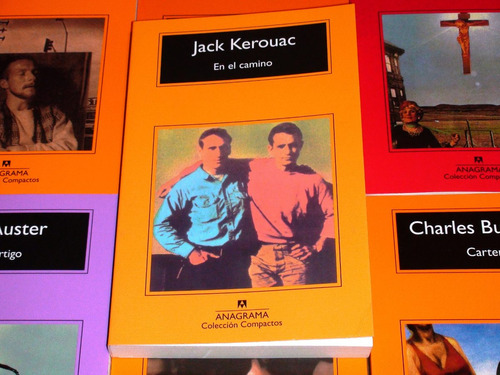 En El Camino - Jack Kerouac - Anagrama