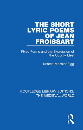 Libro: En Inglés Los Poemas Líricos Cortos De Jean Froissart