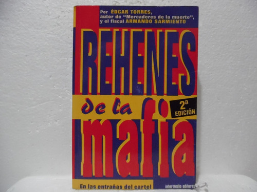 Rehenes De La Mafia / Edgar Torres / Intermedio 