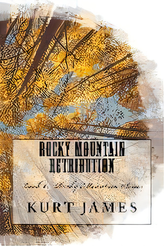 Rocky Mountain Retribution, De Kurt James. Editorial Midnight Wind Publishing, Tapa Blanda En Inglés