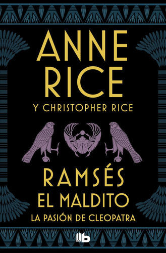 Ramses El Maldito La Pasion De Cleopatra - Rice,anne