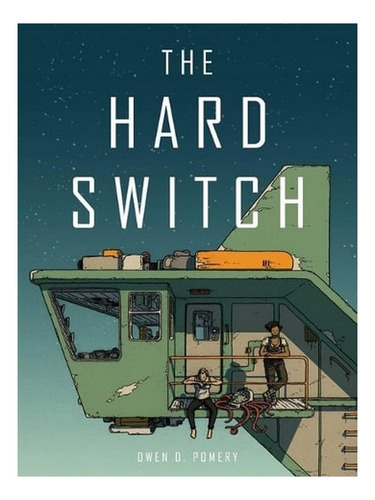 The Hard Switch (paperback) - Owen D. Pomery. Ew07