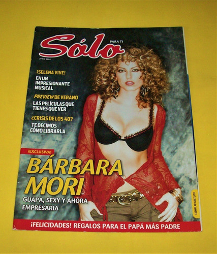 Barbara Mori Revista Solo Selena Quintanilla Bunbury Madonna