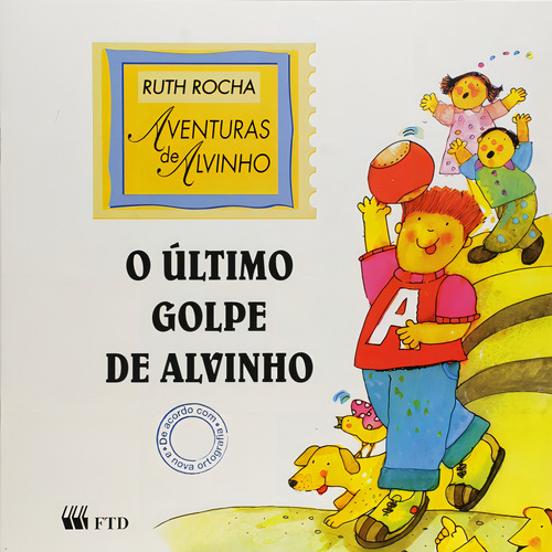 Ultimo Golpe De Alvinho, O - Colecao: Aventuras De Alvinho, De Rocha, Ruth. Editorial Ftd (paradidaticos), Capa Dura Em Português