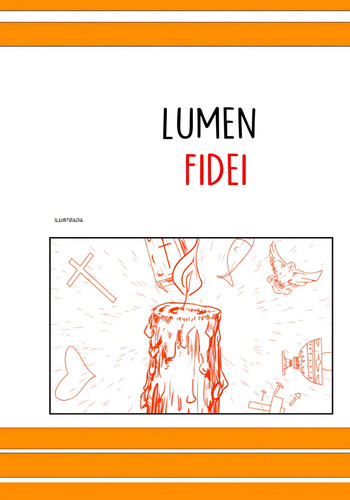 Libro Lumen Fidei Ilustrada (encíclicas En Plan Cómic) (span, De De Zárate, Tomás., Vol. 1. Editorial Oem, Tapa Blanda En Español