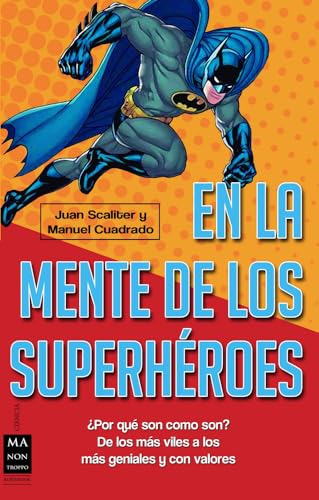 En La Mente De Los Superheroes - Scaliter Juan