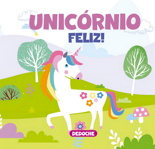 Livro Dedoche - Unicornio Feliz!, De Pe Da Letra., Vol. 1. Editorial Pe Da Letra Editora, Capa Capa Mole Em Português, 2024