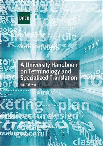 A University Handbook On Terminology And Specialized Translation, De Talaván Zanón, Noa. Editorial Uned, Tapa Blanda En Inglés