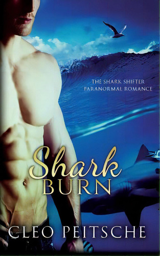 Shark Burn, De Peitsche, Cleo. Editorial Createspace, Tapa Blanda En Inglés