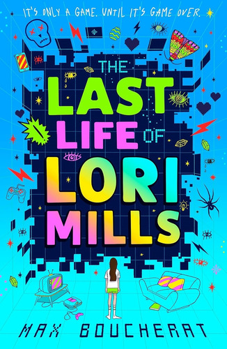The Last Life Of Lori Mills - Max Boucherat, De Boucherat, Max. Editorial Harpercollins, Tapa Blanda En Inglés Internacional