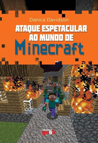 Ataque espetacular ao mundo de Minecraft, de Davidson, Danica. Universo dos Livros Editora LTDA, capa mole em português, 2016