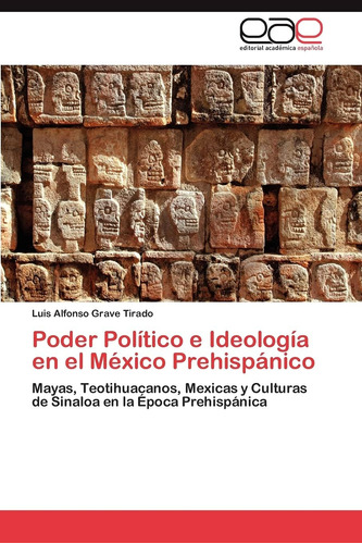 Libro: Poder Político E Ideología México Prehispánico: