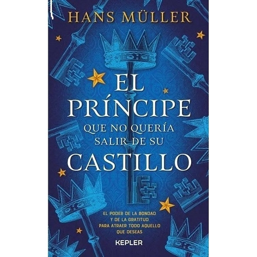 El Principe Que No Queria Salir De Su Castillo - Kepler