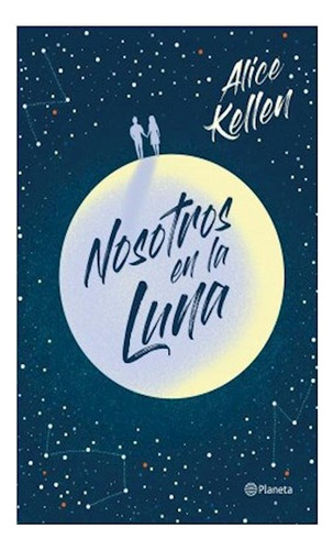 Libro Nosotros En La Luna De Kellen Alice