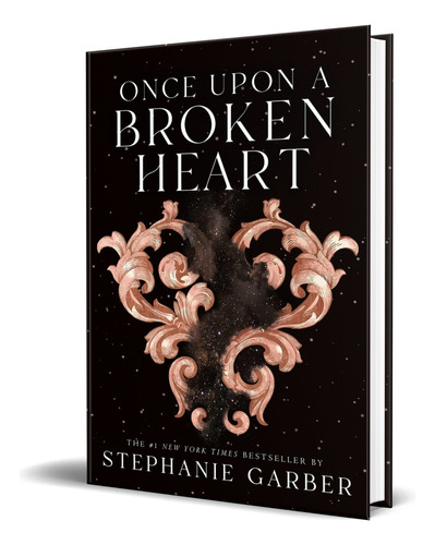 Once Upon a Broken Heart Vol.1, de Stephanie Garber. Editorial Flatiron Books, tapa blanda en inglés, 2023