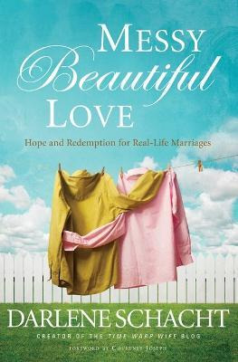 Libro Messy Beautiful Love - Darlene Schacht