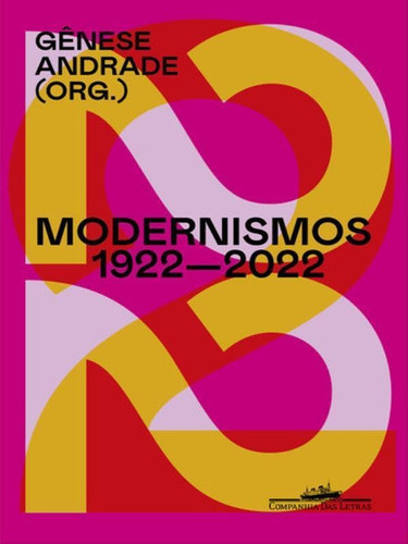Modernismos 1922-2022, De Vários Autores. Editora Companhia Das Letras, Capa Mole Em Português