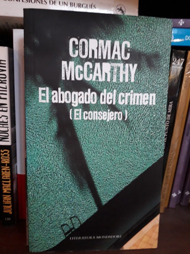 El Abogado Del Crimen - Cormac Mc Carthy