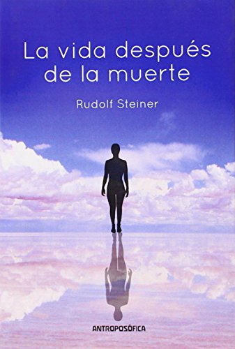 Libro Vida Despues De La Muerte La De Rudolf Steiner Antropo