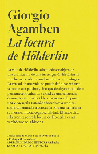 La Locura De Holderlin - Giorgio Agamben - A Hache