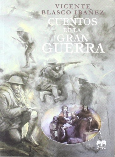 Cuentos De La Gran Guerra -cuentos De Autores Españoles-