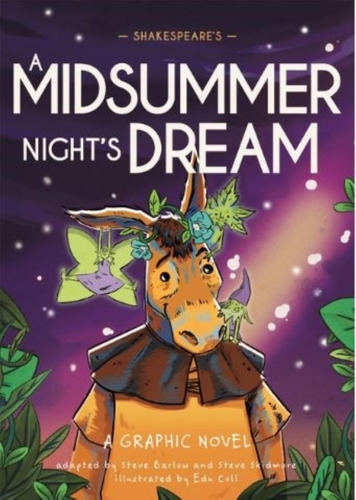 Shakespeare's A Midsummer Night's Dream- Classics In Graphic