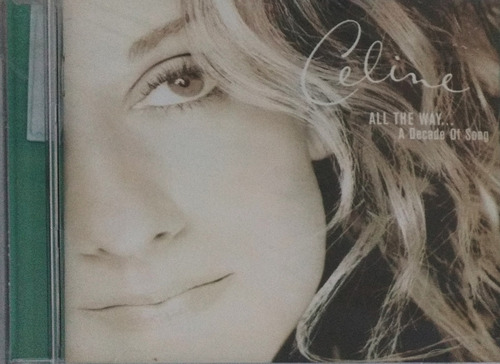 Celine Dion - All The Way... A Decade Of Song 