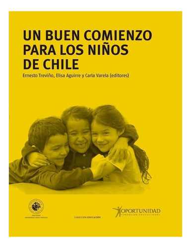 Libro Un Buen Comienzo Para Los Niños De Chile
