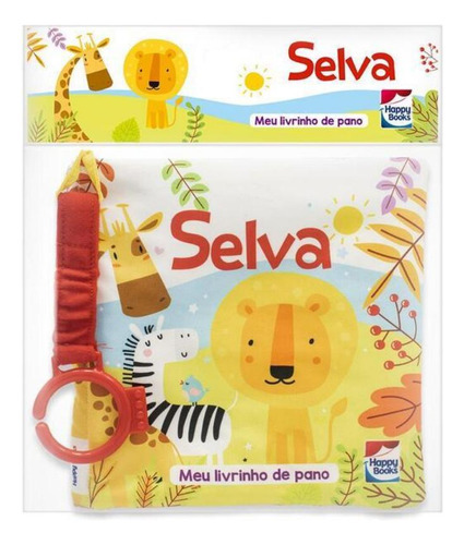 Meu Livrinho De Pano - Selva: Meu Livrinho De Pano - Selva, De Brijbasi Art Press. Editora Happy Books, Capa Mole, Edição 1 Em Português, 2023