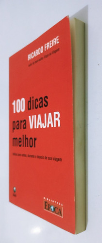 Livro 100 Dicas Para Viajar Melhor De Ricardo Freire