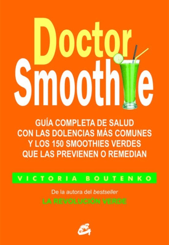 Doctor Smoothie. Guía Completa Con Las Dolencias Más Comunes