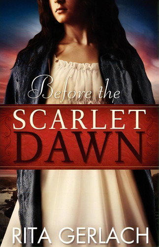 Before The Scarlet Dawn, De Rita Gerlach. Editorial Abingdon Press, Tapa Blanda En Inglés