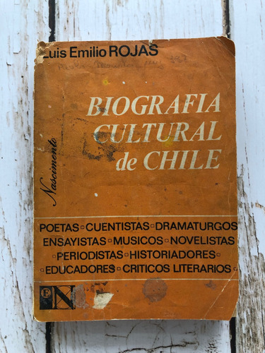 Biografía Cultural De Chile / Luis Emilio Rojas