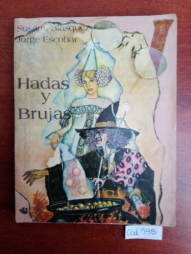 Blásquez Y Escobar / Hadas Y Brujas