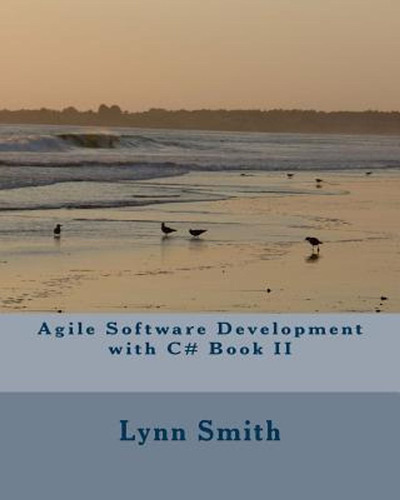 Agile Software Development With C# Book Ii (en Inglés) / Smi
