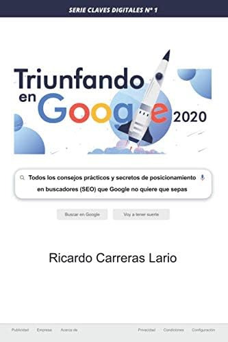 Libro: Triunfar En Google 2020: Todos Los Consejos Prácticos