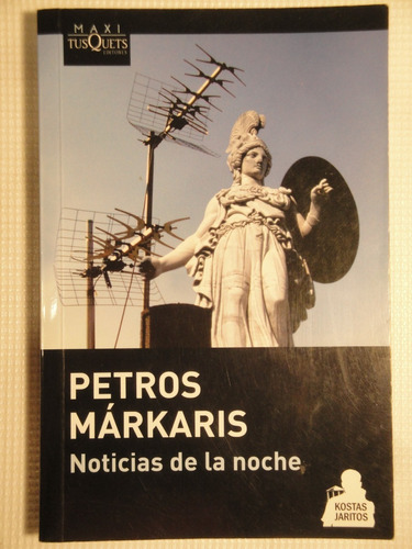 Petros Márkaris - Noticias De La Noche
