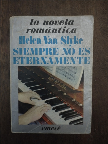 Siempre No Es Eternamente: Helen Van Slyke