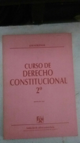 Curso De Derecho Constitucional 2. José Korzeniak