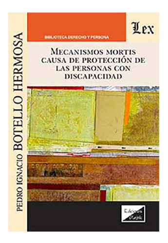 Libro - Mecanismos Mortis Causa De Proteccion De Las Person