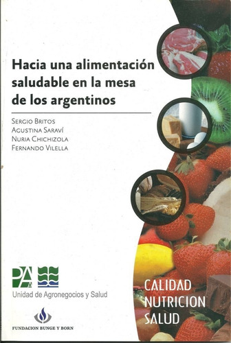 Britos: Hacia Alimentación Saludable En Mesa De Argentinos