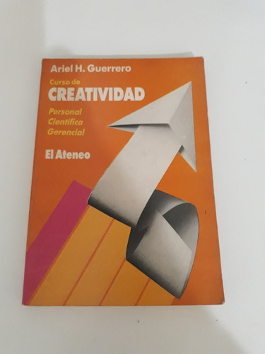 Curso De Creatividad Personal, Cientifica Y Gerencial